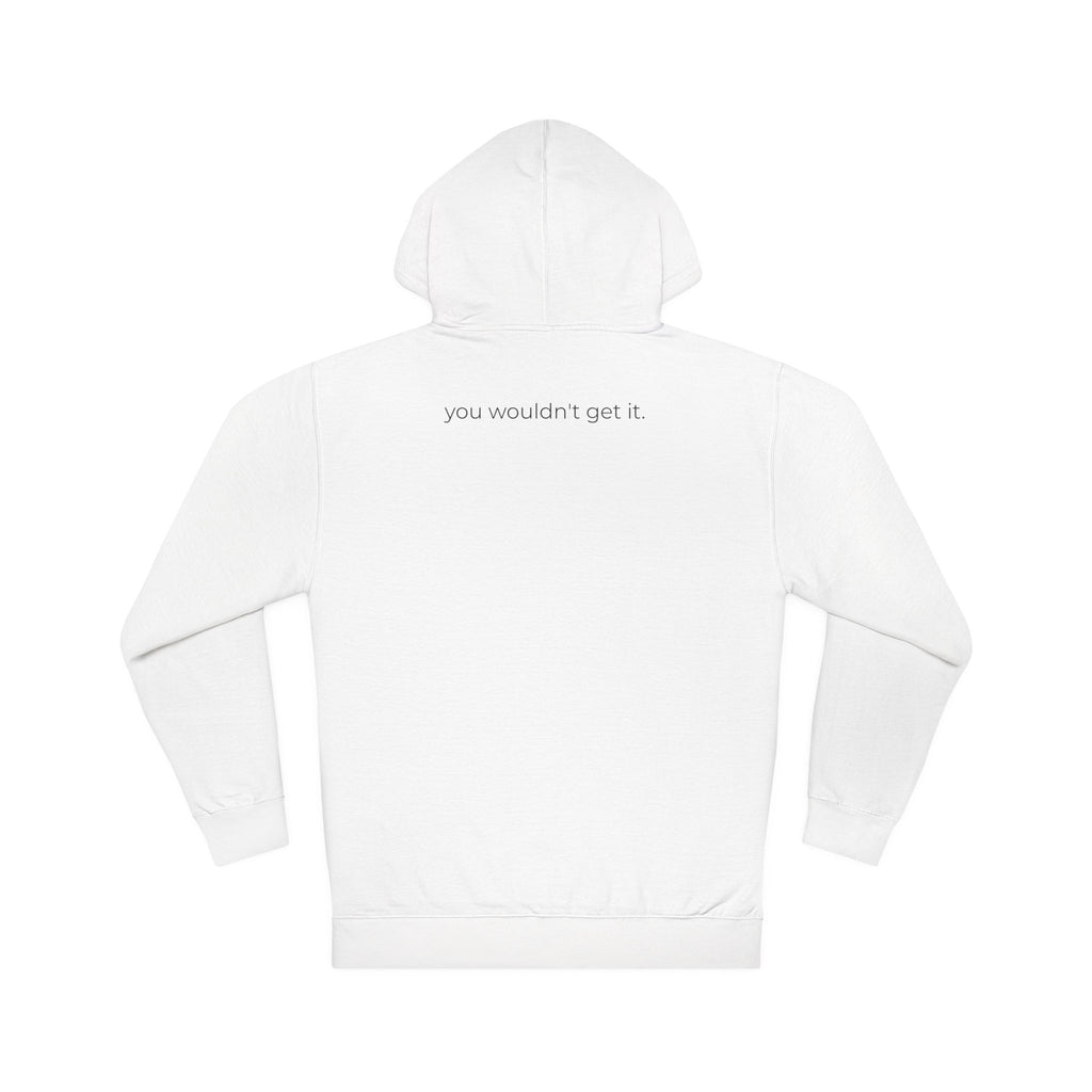 FORCLIS HOODIE - some will understand.